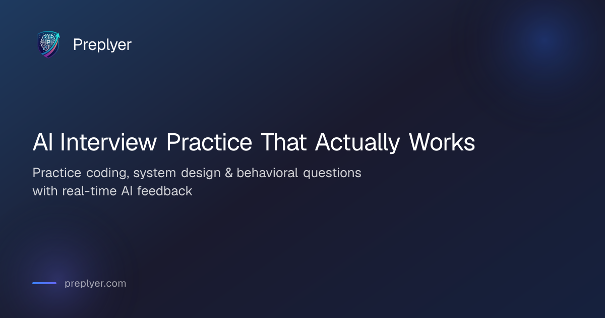 Preplyer | AI Technical Interview Practice That Actually Works